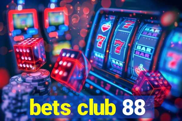 bets club 88