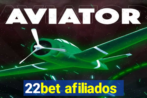 22bet afiliados