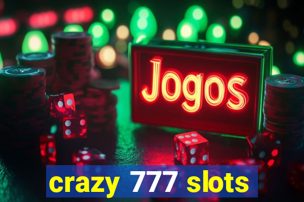 crazy 777 slots