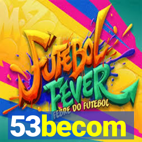 53becom