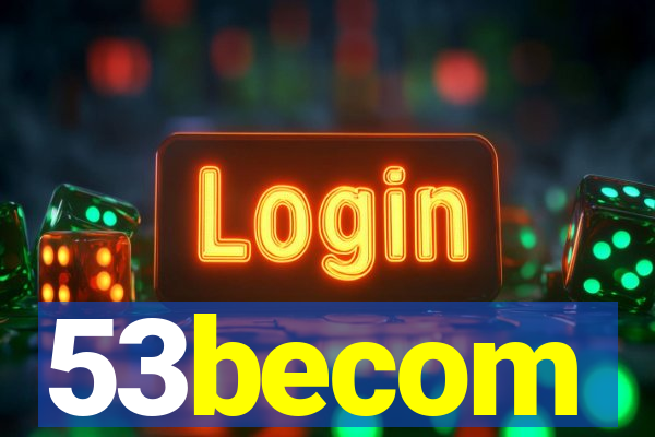 53becom