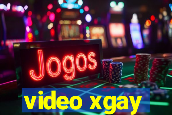 video xgay