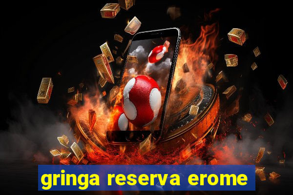 gringa reserva erome