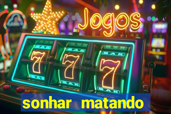 sonhar matando porco jogo do bicho