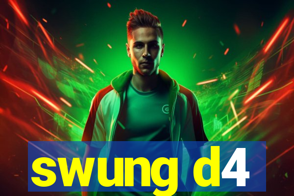 swung d4