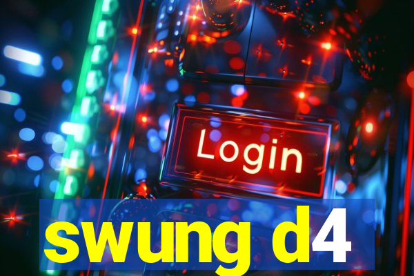 swung d4