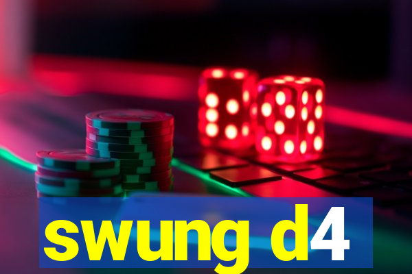 swung d4