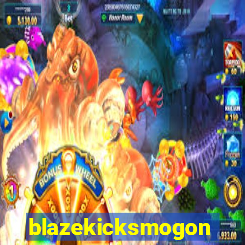 blazekicksmogon
