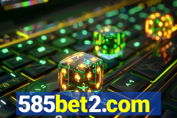 585bet2.com