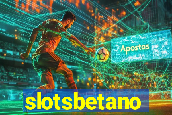 slotsbetano
