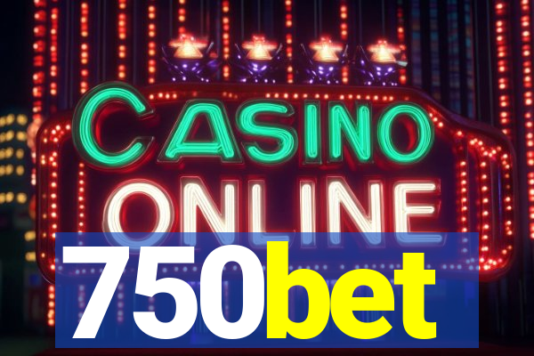 750bet