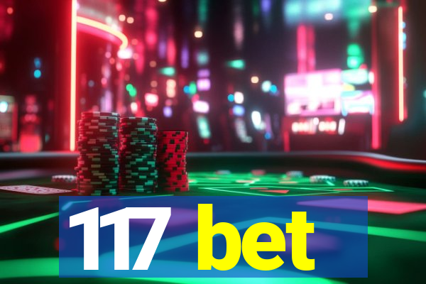 117 bet