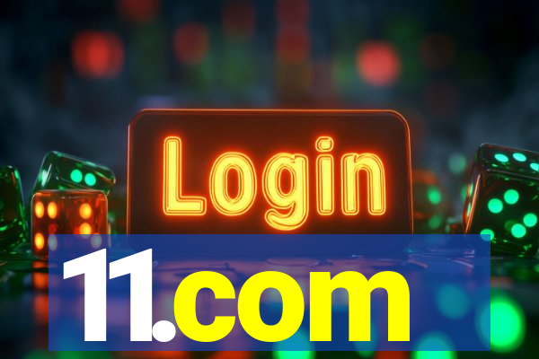 11.com