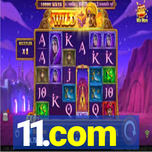 11.com