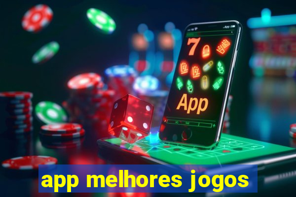 app melhores jogos