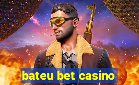 bateu bet casino