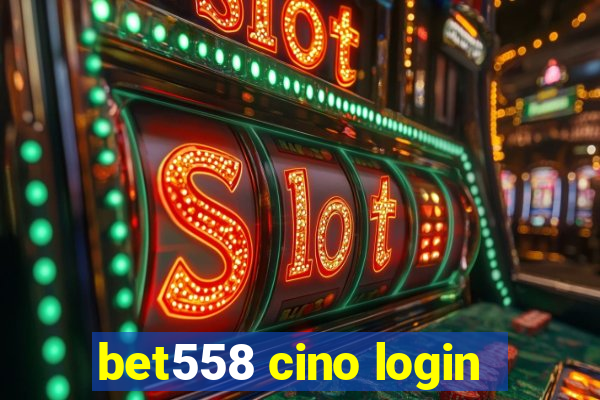 bet558 cino login