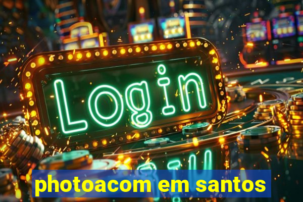 photoacom em santos