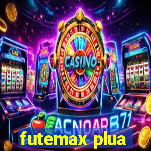 futemax plua