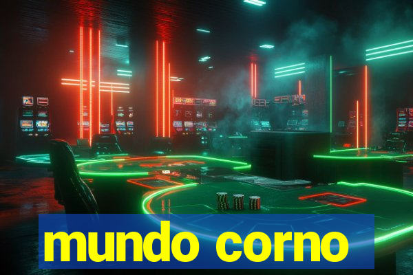 mundo corno