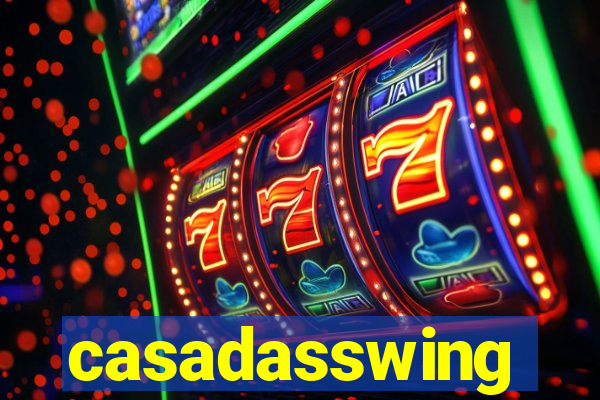 casadasswing