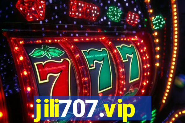 jili707.vip