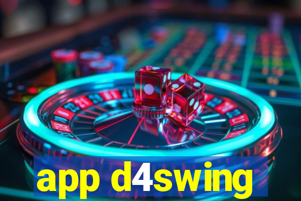 app d4swing