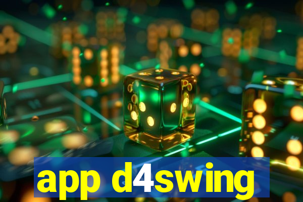app d4swing