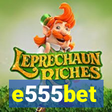 e555bet
