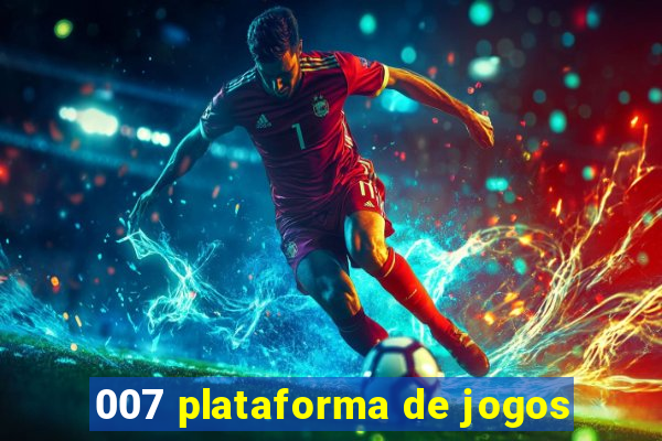007 plataforma de jogos