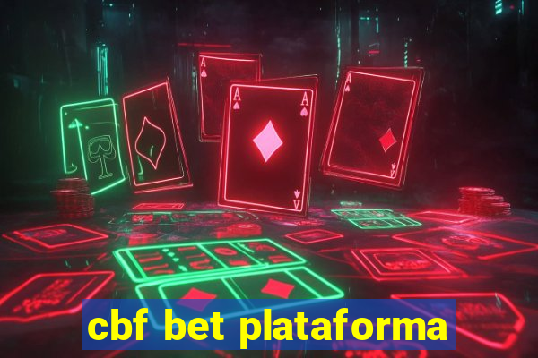 cbf bet plataforma