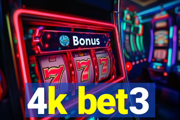 4k bet3