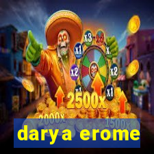 darya erome