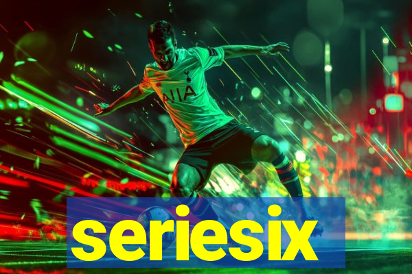 seriesix