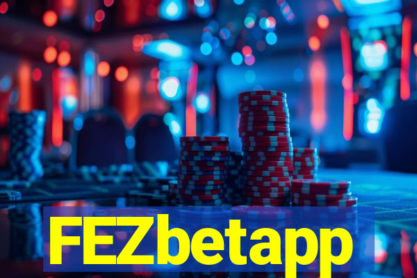 FEZbetapp