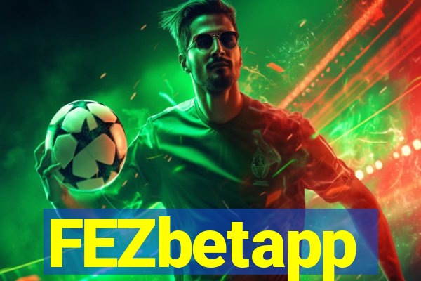 FEZbetapp