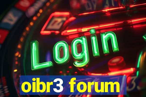 oibr3 forum