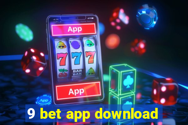 9 bet app download