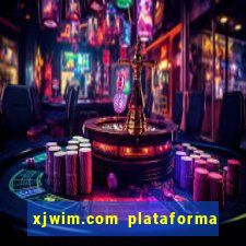 xjwim.com plataforma de jogos