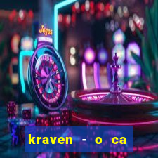 kraven - o ca ador filme completo dublado pobreflix