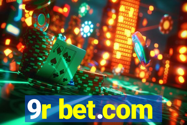 9r bet.com
