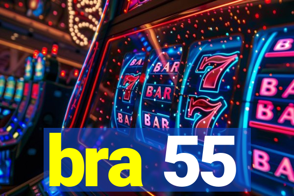 bra 55