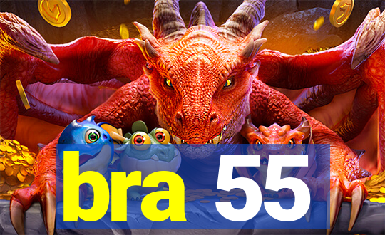 bra 55