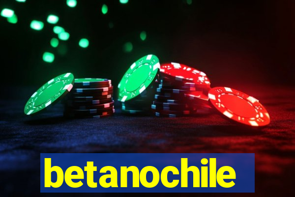 betanochile