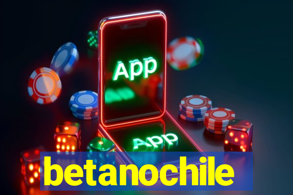 betanochile