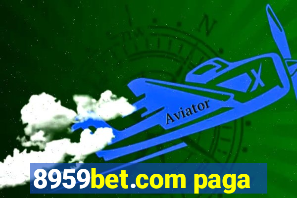 8959bet.com paga