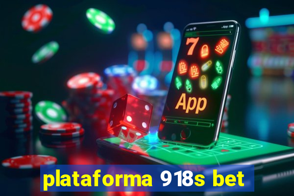 plataforma 918s bet