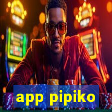 app pipiko