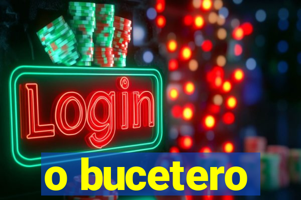 o bucetero