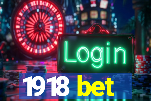 1918 bet